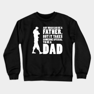 Fathers day gift Crewneck Sweatshirt